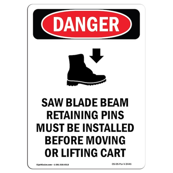 Safety Sign, OSHA Danger, 24" Height, Aluminum, Saw Blade Beam Retaining, Portrait